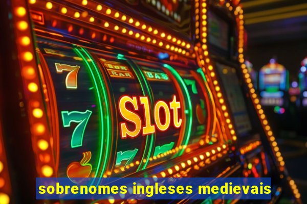 sobrenomes ingleses medievais